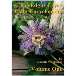 The Edgar Cayce Plant Encyclopedia Volume One | Jeanette M Thomas, F Michael Pinkava, William Bill Lott (ISBN: 9781543191035)