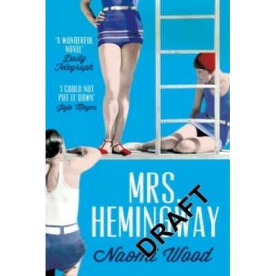 Mrs. Hemingway - Naomi Wood