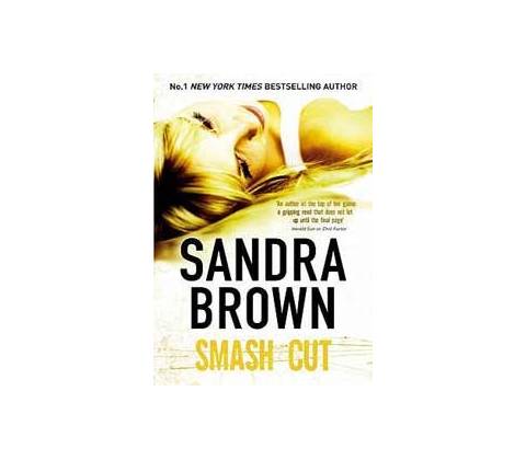 Smash Cut - Sandra Brown