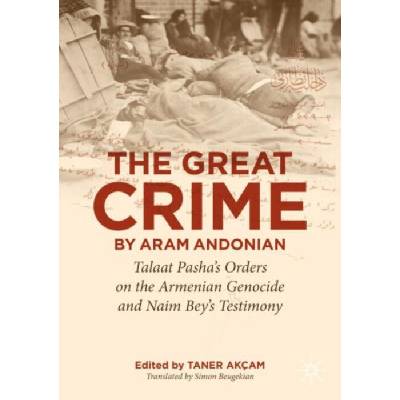 'The Great Crime' by Aram Andonian – Zbozi.Blesk.cz
