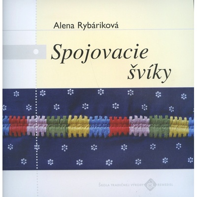 Spojovacie švíky - Alena Rybáriková