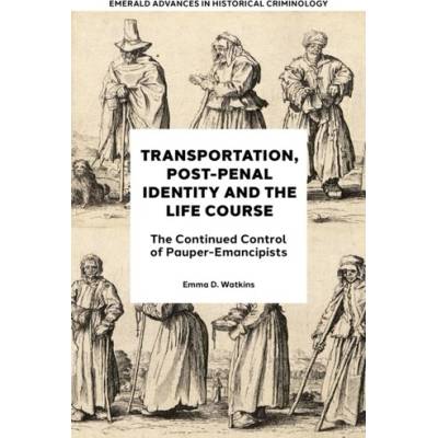 Transportation, Post-Penal Identity and the Life Course
