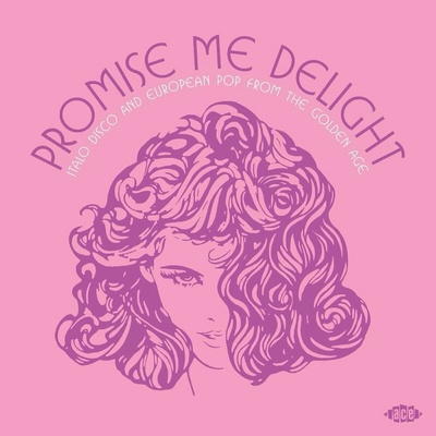 Various Artists - Promise Me Delight-Italo Disco And European Pop From The Golden Age (2 ) LP