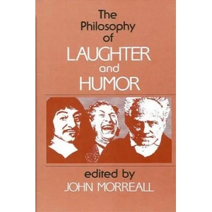 Philosophy of Laughter and Humor | John Morreall (ISBN: 9780887063275)