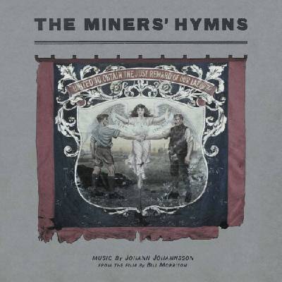 JOHANNSSON, JOHANN - MINERS\' HYMNS LP