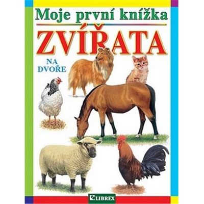 Moje první knížka Zvířata na dvoře