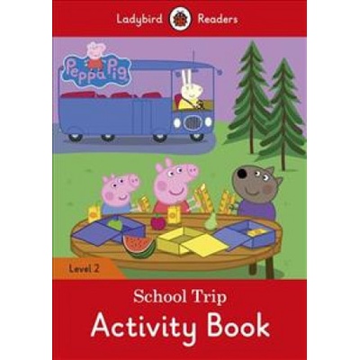 Peppa Pig: School Trip Activity Book - Ladybird Readers Level 2