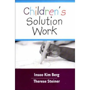 Children's Solution Work | Insoo Kim Berg, Therese Steiner (ISBN: 9780393703870)