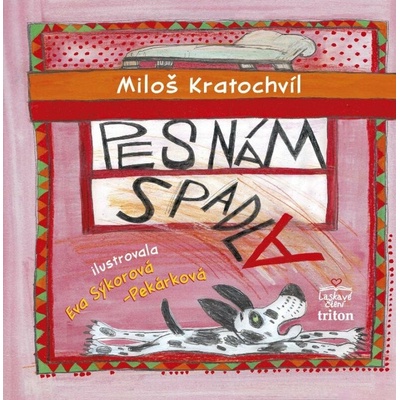 Pes nám spadla
