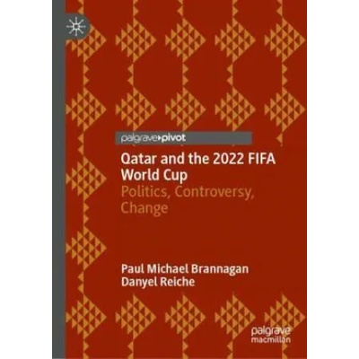 Qatar and the 2022 FIFA World Cup | Paul Michael Brannagan, Danyel Reiche