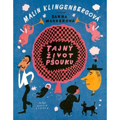 Tajný život pšouku - Malin Klingenberg, Sanna Mander ilustrátor