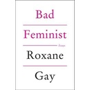 Bad Feminist Gay RoxanePaperback