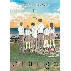 Orange 5 | Ičigo Takano (2021)