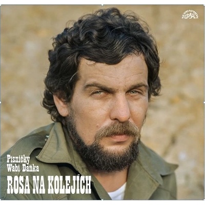 Wabi Daněk - Rosa na kolejích LP