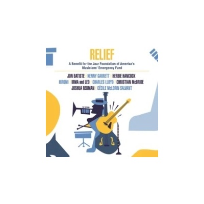 Relief - A Benefit for the Jazz Foundation of America's Musicians LP