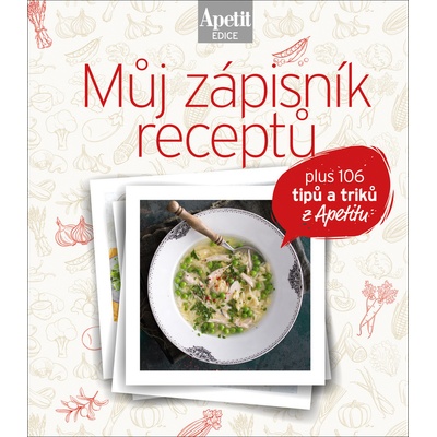 Můj zápisník receptů Edice Apetit