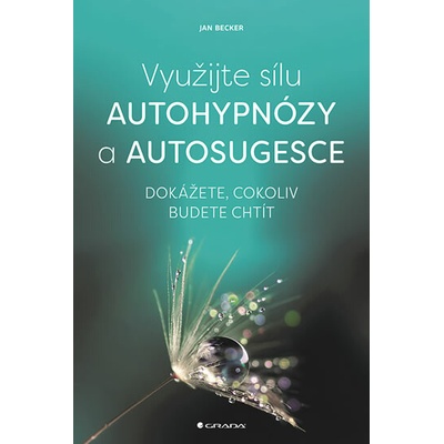 Využijte sílu autohypnózy a autosugesce