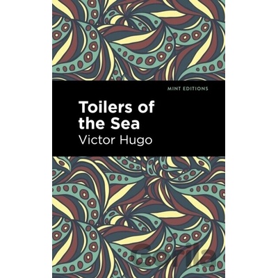 Toilers of the Sea Hugo Victor