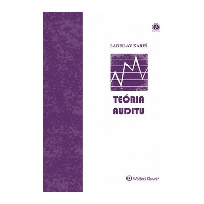 Kareš Ladislav - Teória auditu