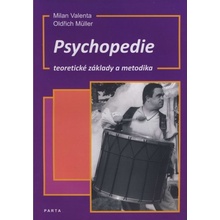 Psychopedie, teoretické základy a metodika - Milan Valenta