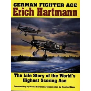 German Fighter Ace Erich Hartmann | Ursula Hartman (2004)