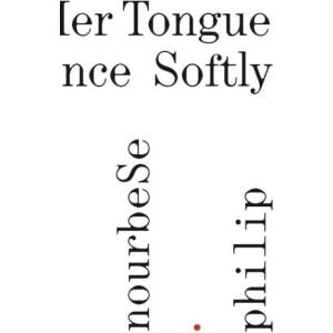She Tries Her Tongue - Her Silence Softly Breaks | PHILIP M NOURBESE (ISBN: 9781778430756)