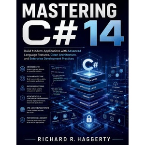 Mastering C# 14 (2026)