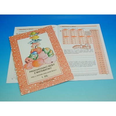 Procvičovací sešit z matematiky pro 3. třídu 1. díl - Procvičovací sešit ZŠ - Jana Potůčková