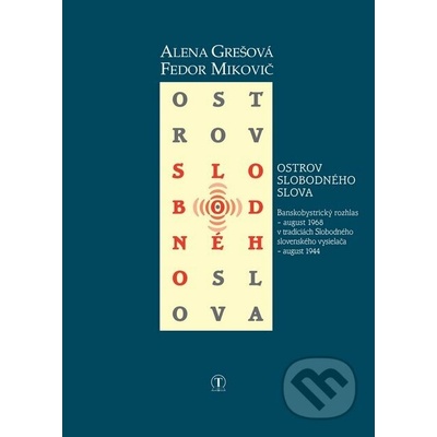 Ostrov slobodného slova - Kolektív autorov