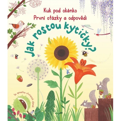 Kuk pod okénko, Jak rostou kytičky? První otázky a odpovědi - Katie Daynes