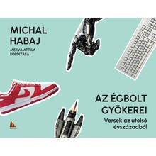 Az égbolt gyökerei - Michal Habaj
