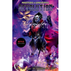 Masters of the Universe: Revolution | Rob David, Teddy Biaselli, Daniel Hdr, Keith Champagne (ISBN: 9781506741352)