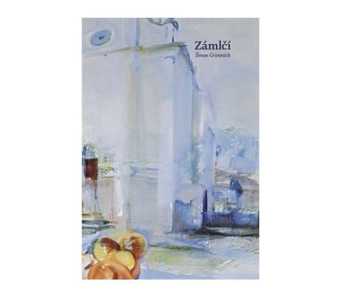 Zámlčí - Šimon Grimmich