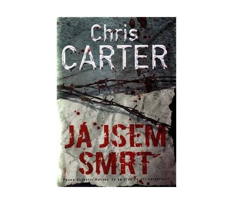 Já jsem smrt - Chris Carter