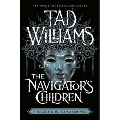 The Navigator's Children - Tad Williams