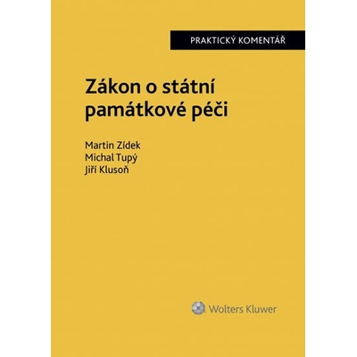 Zákon o státní památkové péči č. 201987 Sb. Praktický komentář
