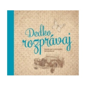 Dedko rozprávaj | Monika PharmDr. Kopřivová (ISBN: 9788090584310)