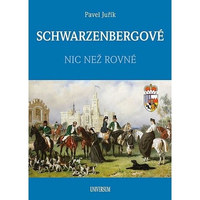 Schwarzenbergové: Nic než rovné