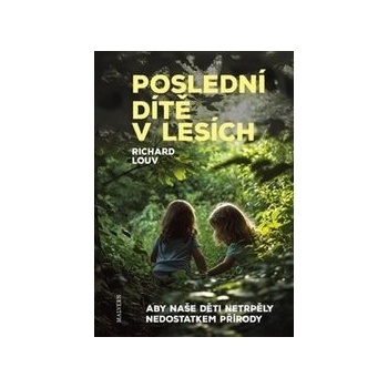Poslední dítě v lesích