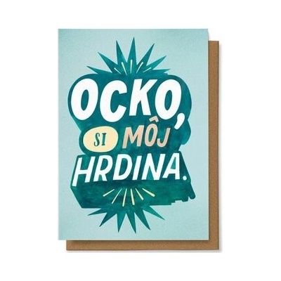 Ocko, si môj hrdina.