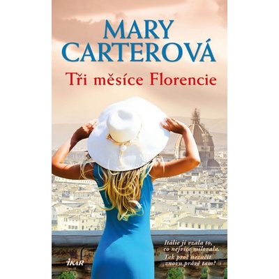 Tři měsíce Florencie - Mary Carterová