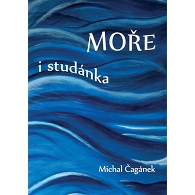 Moře i studánka