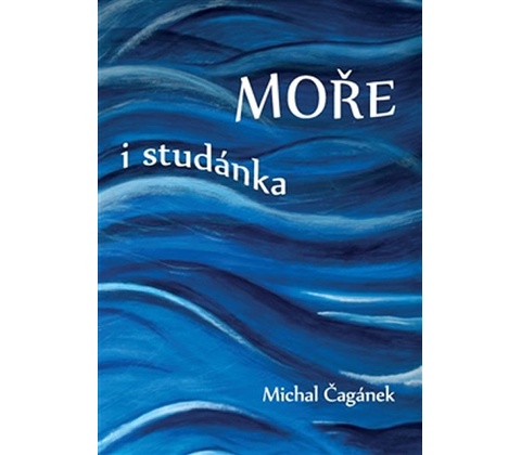 Moře i studánka