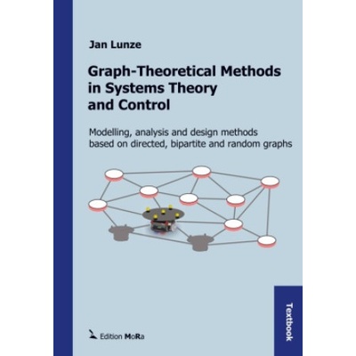 Graph-Theoretical Methods in Systems Theory and Control | Jan Lunze