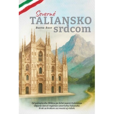 Severné Taliansko srdcom