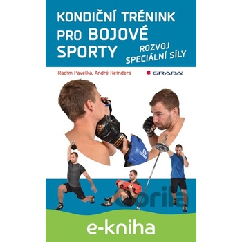 Kondiční trénink pro bojové sporty - André, Radim Pavelka, Reinders
