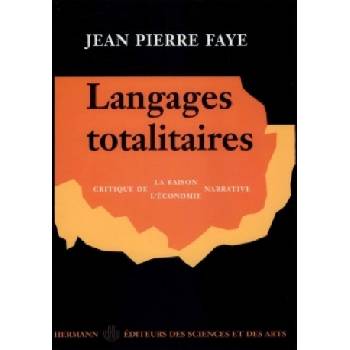 Langages totalitaires | Jean-Pierre Faye