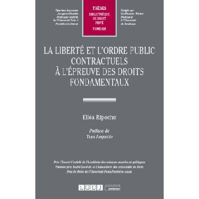 La liberté et l’ordre public contractuels à l’épreuve des droits fondamentaux | Ripoche