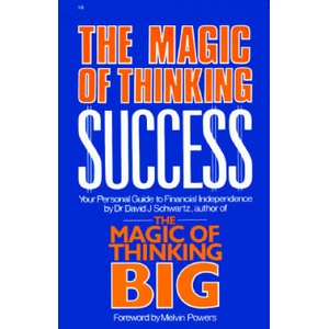 Magic of Thinking Success | David J. Schwartz (ISBN: 9780879804206)