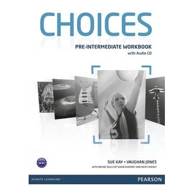 Choices PreIntermediate: Workbook with Audio CD Sue Kay Vaughan Jones